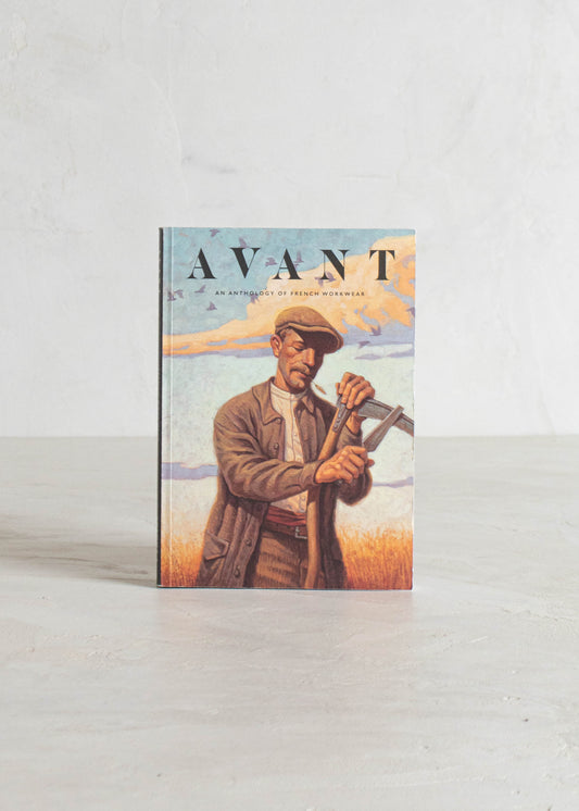 AVANT Magazine Volume 3 — An Anthology of French Workwear