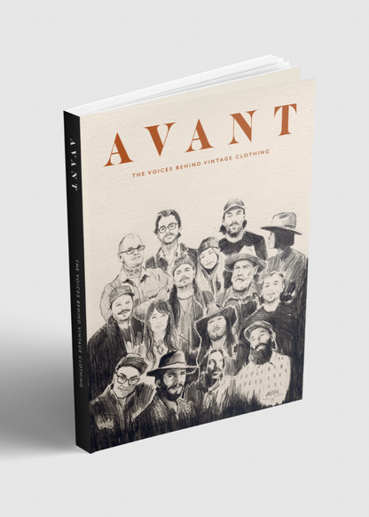 AVANT Magazine Volume 7 — The Voices Behind Vintage Clothing