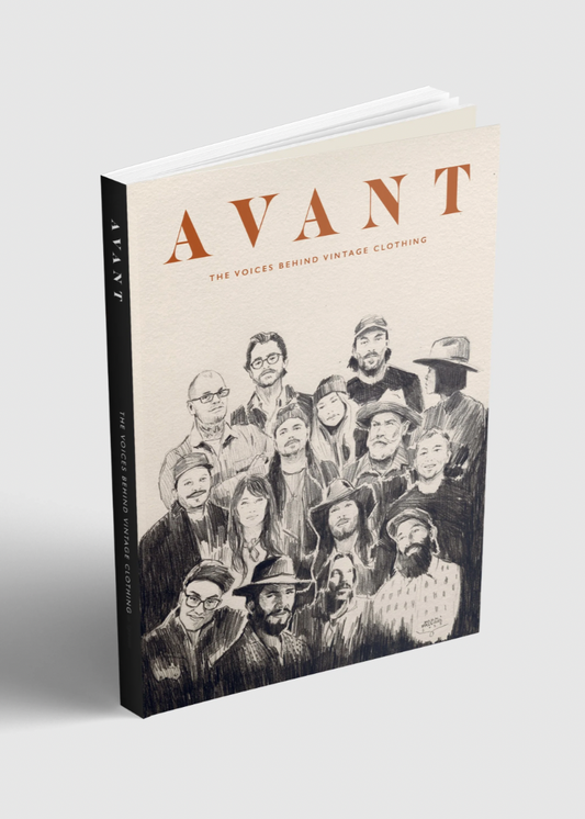 AVANT Magazine Volume 7 — The Voices Behind Vintage Clothing